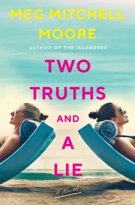 Two truths and a lie : a novel