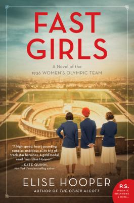 Fast girls : a novel of the 1936 Women's Olympic team