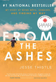 From the ashes : my story of being MÃ©tis, homeless, and finding my way