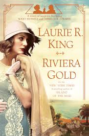 Riviera gold : a novel of suspense featuring Mary Russell and Sherlock Holmes