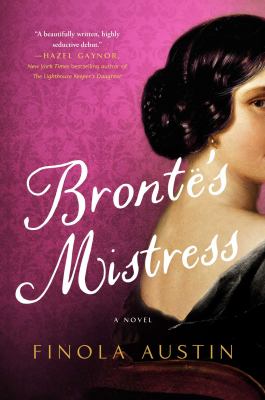 Bronte's mistress : a novel