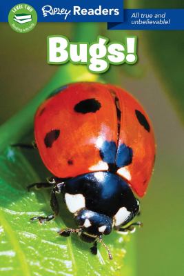Bugs! : all true and unbelievable!