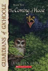 Guardians of Ga'hoole. bk. 10, The coming of Hoole /