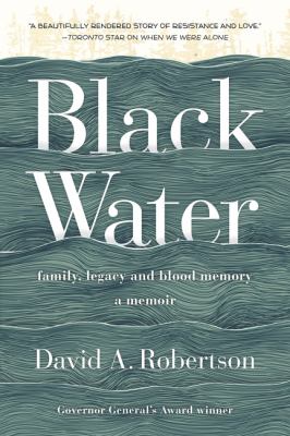 Black water : family, legacy, and blood memory
