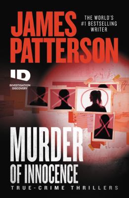 Murder of innocence : true-crime thrillers