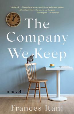 The company we keep : a novel