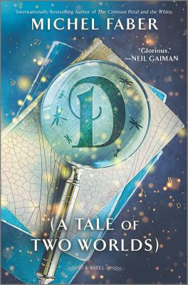 D : (a tale of two worlds) : a novel