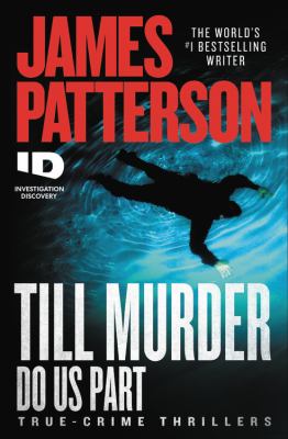 Till murder do us part : true-crime thrillers