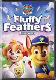 PAW patrol  fluffy feathers [DVD] : fluffy feathers. Fluffy feathers /