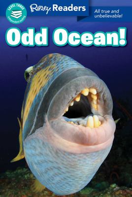 Odd ocean! : all true and unbelievable!