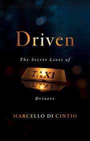 Driven : the secret lives of taxi drivers