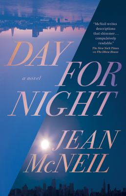 Day for night : a novel