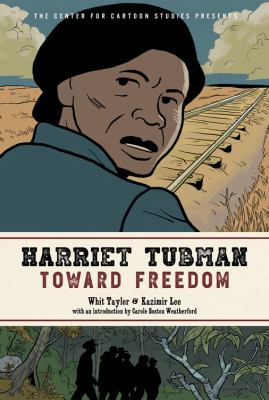 Harriet Tubman : toward freedom