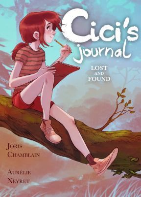 Cici's journal. Volume 2, Lost and found /