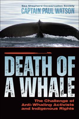 Death of a whale : the challenge of anti-whaling activists and Indigenous rights