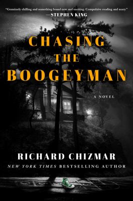 Chasing the boogeyman : a novel