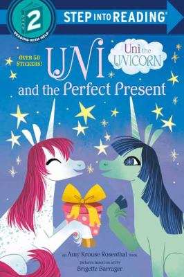 Uni and the perfect present : an Amy Krouse Rosenthal book