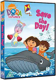 Dora the Explorer : save the day! [DVD]. Save the day! /