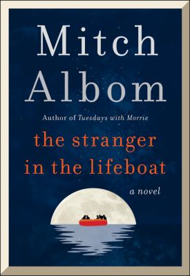 The stranger in the lifeboat : a novel