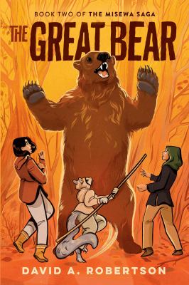The great bear : book two of the Misewa saga
