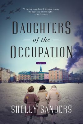 Daughters of the occupation : a novel