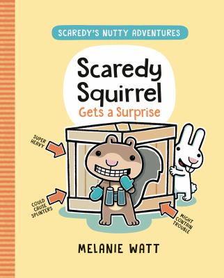 Scaredy's nutty adventures. Scaredy Squirrel gets a surprise /