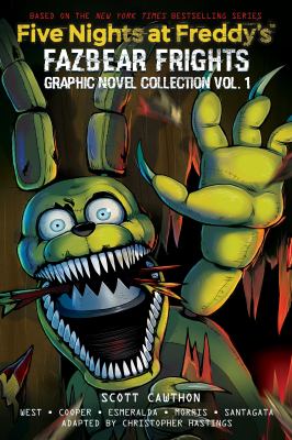 Five nights at Freddy's, Fazbear frights graphic novel collection. Volume 1 /