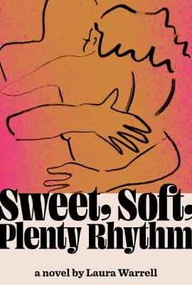 Sweet, soft, plenty rhythm