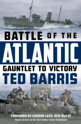 Battle of the Atlantic : gauntlet to victory