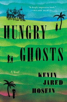 Hungry ghosts : a novel