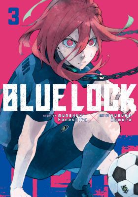 Blue Lock. Volume 3 /