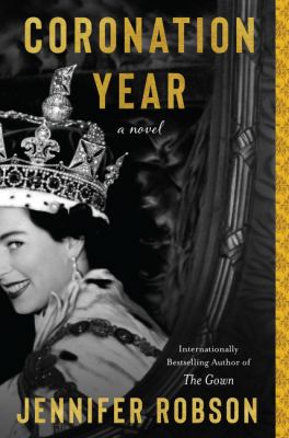 Coronation year : a novel