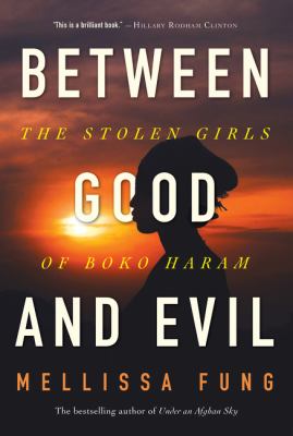 Between good and evil : the stolen girls of Boko Haram