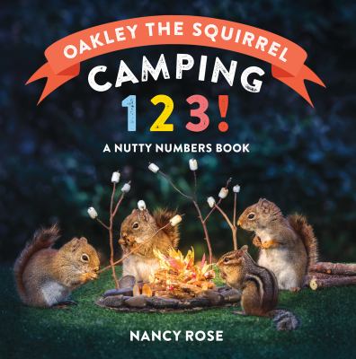 Camping 1, 2, 3! : a nutty numbers book