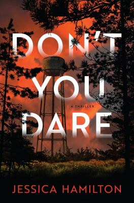 Don't you dare : a thriller