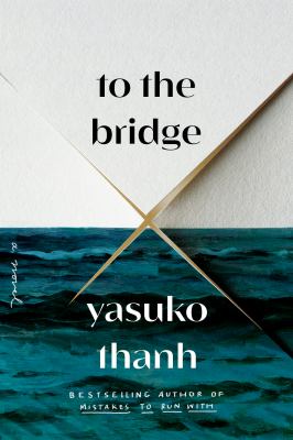 To the bridge : a novel