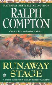 Ralph Compton's runaway stage : a novel