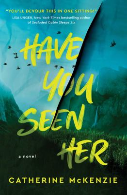 Have you seen her : a novel