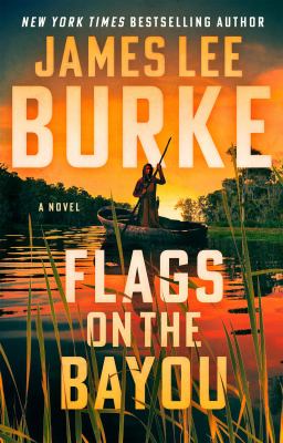 Flags on the bayou  : a novel