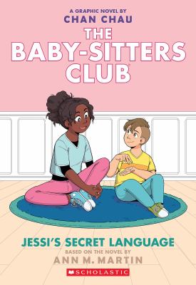 The Baby-sitters Club : a graphic novel. Jessi's secret language :