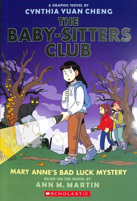 The Baby-sitters Club : a graphic novel. Mary Anne's bad luck mystery :
