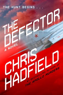 The defector  : a novel