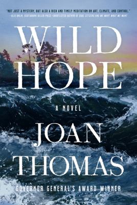 Wild hope  : a novel