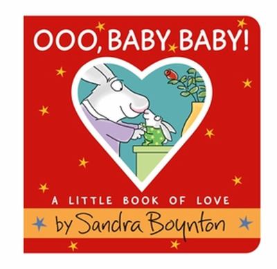 Ooo, baby baby : a little book of love