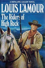 The riders of High Rock : a Hopalong Cassidy novel
