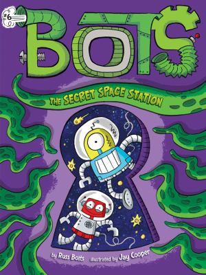 Bots. The secret space station /