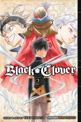 Black clover. 2, Those who protect /