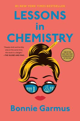 Lessons in chemistry (Book Club Kit) : a novel