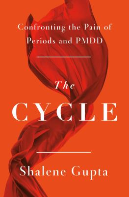 The cycle : confronting the pain of periods and PMDD