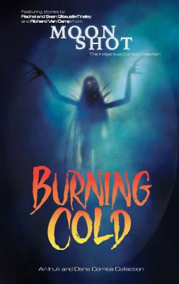 Burning cold : an Inuit and Dene comics collection